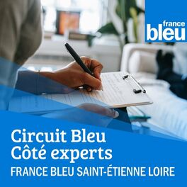 Show cover of Circuit Bleu : coté experts avec France Bleu Saint-Étienne Loire