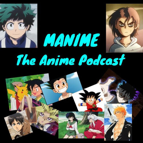 Manime The Anime Podcast