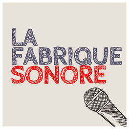 Show cover of La Fabrique Sonore