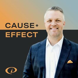 Show cover of The Cause+Effect Podcast