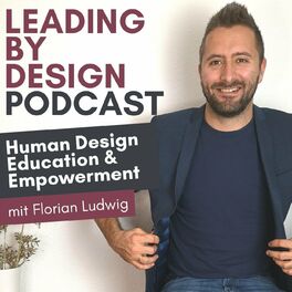 Show cover of LEADING BY DESIGN Podcast | Human Design Education & Empowerment