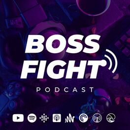 Show cover of Boss Fight Podcast