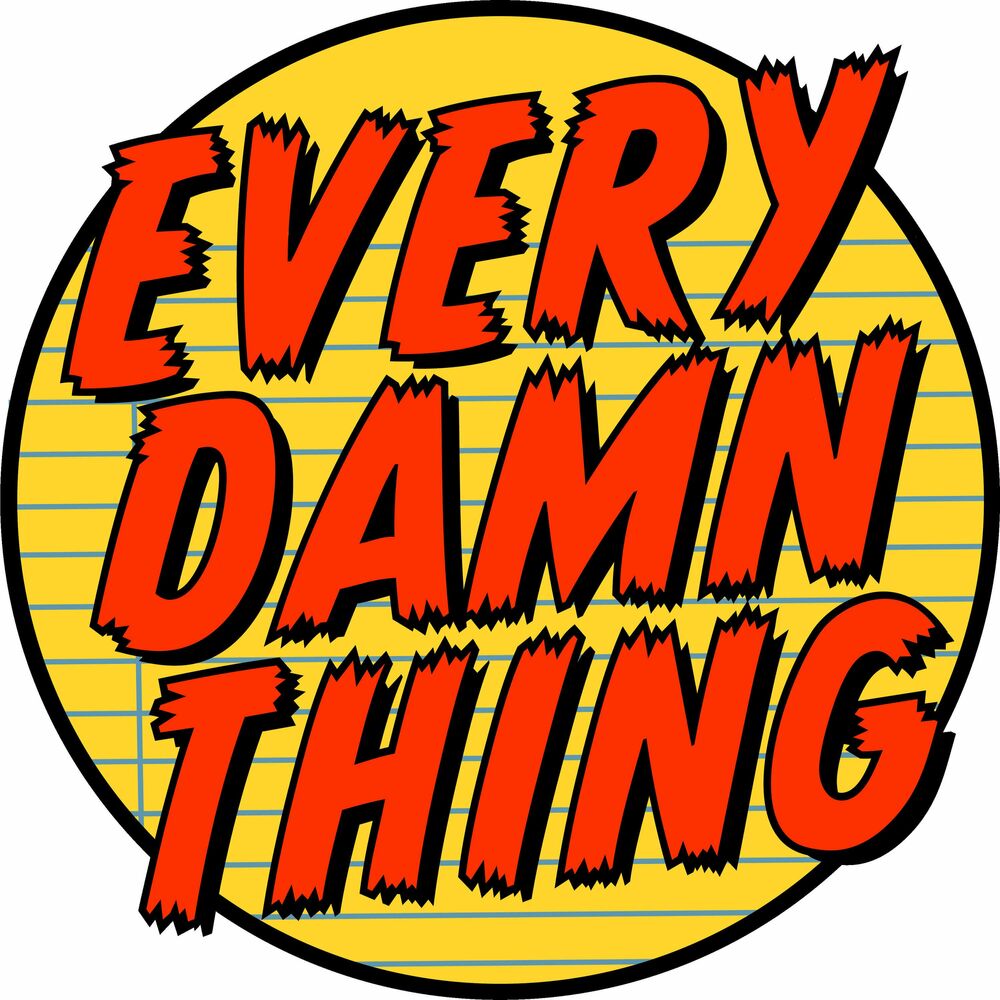 Listen to Every Damn Thing podcast