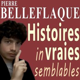 Show cover of Les racontars invraisemblables de Pierre Belleflaque