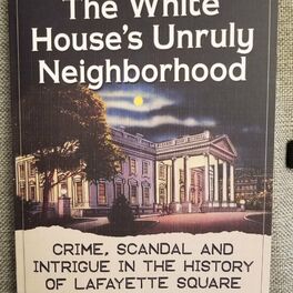 Show cover of Scandal, Murder & Spies in the Wild, Hidden History of Washington, D.C.