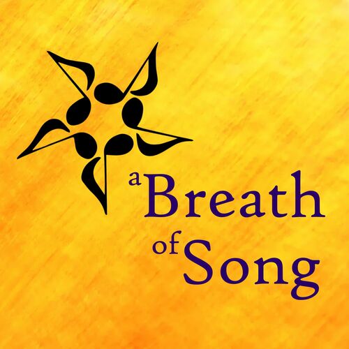 Listen to A Breath of Song podcast