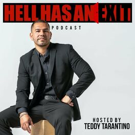 Show cover of Hell Has an Exit Podcast with Teddy Tarantino