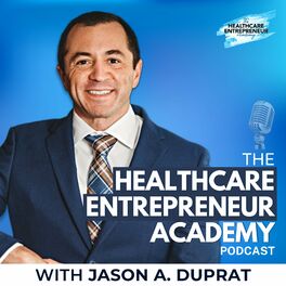 Show cover of Healthcare Entrepreneur Academy Podcast