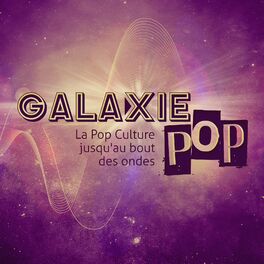 Show cover of Galaxie Pop - La Constellation