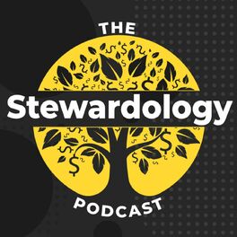 Show cover of The Stewardology Podcast