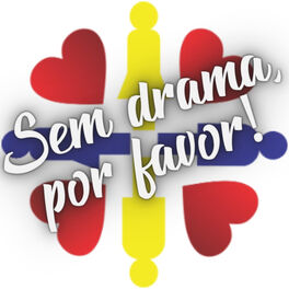 Show cover of Sem drama, por favor! Um podcast sobre amor e relacionamento.