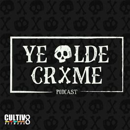 Listen to Ye Olde Crime podcast