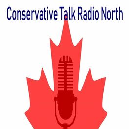 Show cover of Conservative Talk Radio North