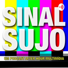 Show cover of Sinal Sujo Podcast