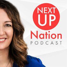 Show cover of Next Up Nation ‪- The Secrets to a Profitable and Popular Podcast