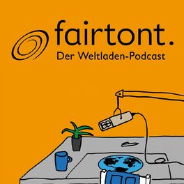 Show cover of fairtont. Der Weltladen-Podcast
