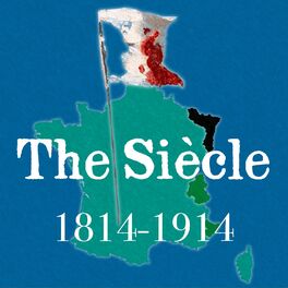 Show cover of The Siècle History Podcast