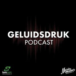 Show cover of Geluidsdruk Podcast