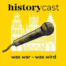 Show cover of Was war, was wird? Der historycast