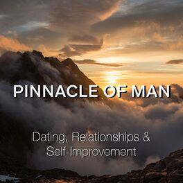 Show cover of Pinnacle of Man (formerly The Dating Mastery Podcast)