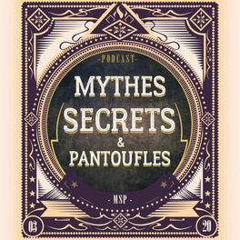 Show cover of Mythes, Secrets et Pantoufles