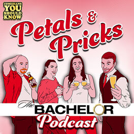 Show cover of Petals and Pricks: The Bachelor and Bachelorette Podcast