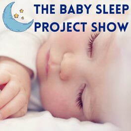 Show cover of The Baby Sleep Project Show