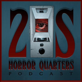 Show cover of 2S: The HORROR QUARTERS Podcast