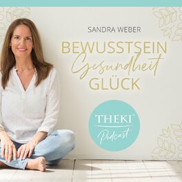 Show cover of THEKI – Dein Podcast für Bewusstsein, Gesundheit und Glück.