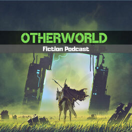 Show cover of Otherworld Fiction Podcast
