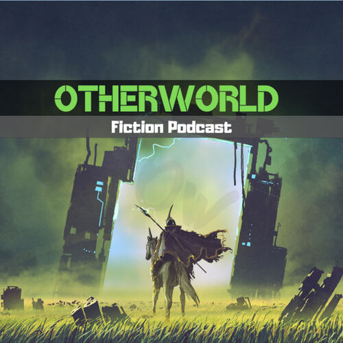Listen to Otherworld Fiction Podcast podcast Deezer