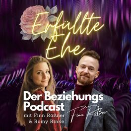 Show cover of Erfüllte Ehe - Der Beziehungs-Podcast mit Finn Rößner & Romy Rinke