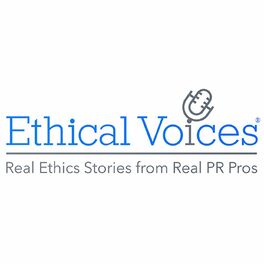 Show cover of Ethical Voices Podcast: Real Ethics Stories from Real PR Pros