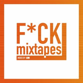 Show cover of Fuck Mixtapes