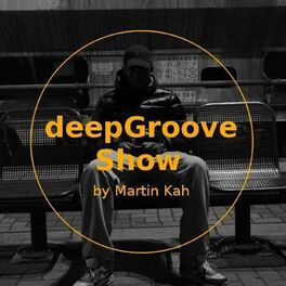 Show cover of deepGroove Show by Martin Kay (Official)