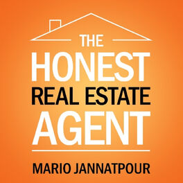 Show cover of The Honest Real Estate Agent |  Sales and Marketing Tips for Realtors | And Much More!