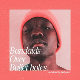 Show cover of BANDAIDS OVER BULLET HOLES