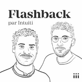 Show cover of Flashback, podcast marketing par Intuiti