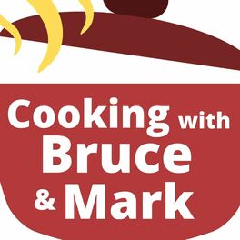 Show cover of Cooking with Bruce and Mark