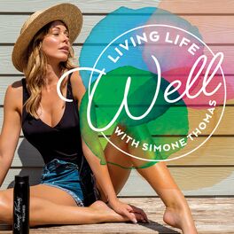 Show cover of Living Life Well with Simone Thomas