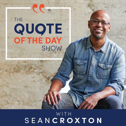 Listen to The Quote of the Day Show