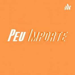 Show cover of Peu Importe