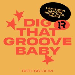 Show cover of Dig That Groove Baby - Les classiques et la soul RSTLSS