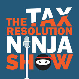 Show cover of The Tax Resolution Ninja Show