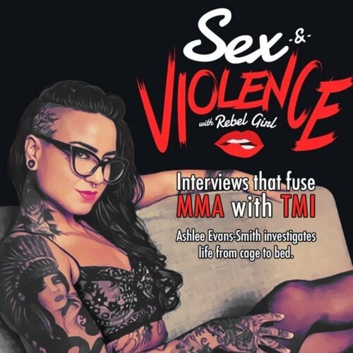 Listen to Sex And Violence With Rebel Girl podcast Deezer photo
