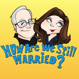 Show cover of How Are We Still Married?!