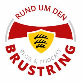 Show cover of Rund um den Brustring (Der Podcast rund um den VfB Stuttgart)