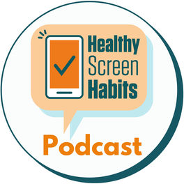 Listen to Healthy Screen Habits Podcast podcast | Deezer