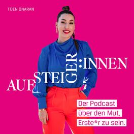Show cover of Aufsteiger*innen - Der Podcast über den Mut, Erste*r zu sein