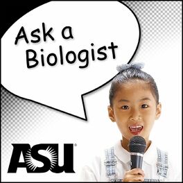 Show cover of Ask A Biologist Podcast